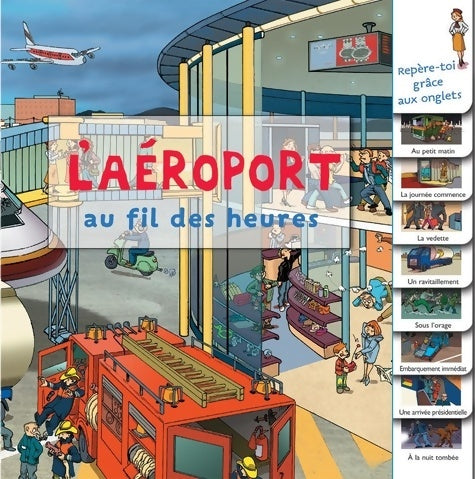 Livrenpoche : L'aéroport au fil des heures - Millepages - Livre