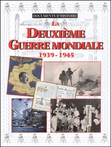 Livrenpoche : Le deuxième guerre mondiale 1939-1945 - Collectif - Livre