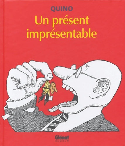 Livrenpoche : Quino - un présent imprésentable - Quino - Livre