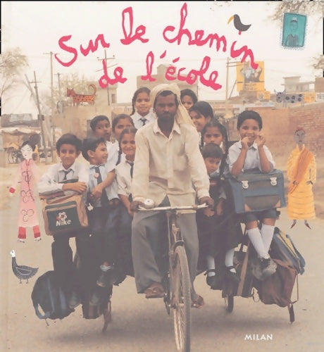 Livrenpoche : Sur le chemin de l'école (ecoliers du monde) - Sandrine Moreno - Livre