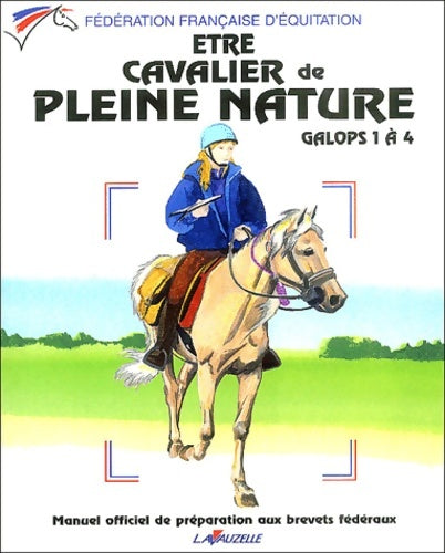Livrenpoche : être cavalier de pleine nature galops 1 à 4 - Ffe - Livre