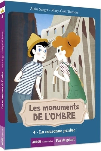 Livrenpoche : Les monuments de l'ombre (2ème cycle) Tome IV : La couronne perdue - Alain Surget - Livre