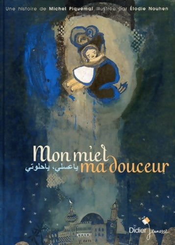 Livrenpoche : Mon miel ma douceur - Michel Piquemal - Livre