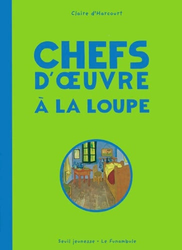 Livrenpoche : Chefs-d'oeuvre a la loupe - Claire Harcourt (d') - Livre