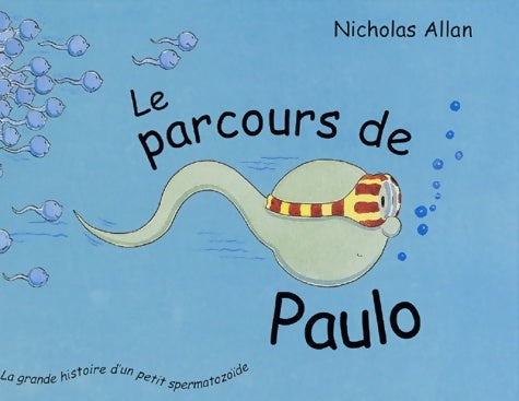 Livrenpoche : Le parcours de Paulo - Nicholas Allan - Livre