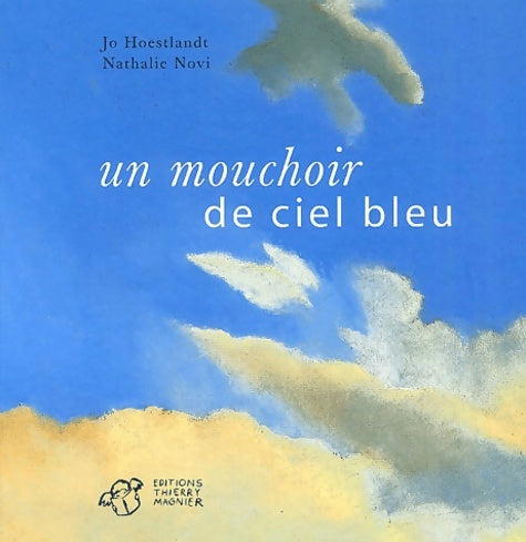 Livrenpoche : Un mouchoir de ciel bleu - Nathalie Novi - Livre