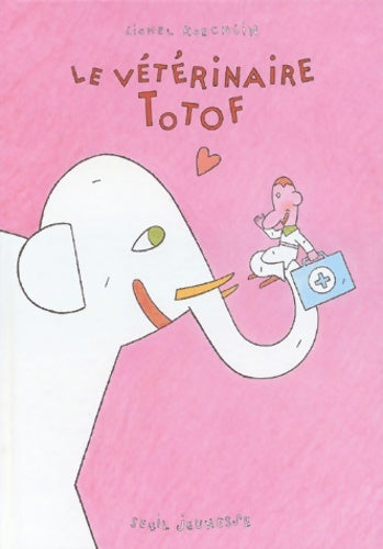 Livrenpoche : Le vétérinaire totof - Lionel Koechlin - Livre