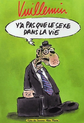Livrenpoche : Y a pas que le sexe dans la vie - Vuillemin - Livre
