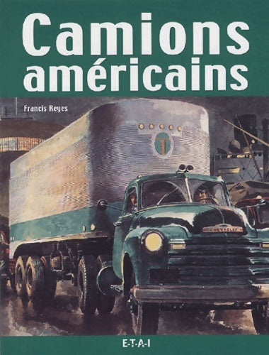Livrenpoche : Camions américains - Francis Reyes - Livre