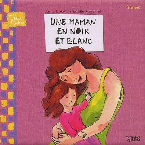 Livrenpoche : Une maman en noir et blanc ( périmé ) - Estelle Meyrand - Livre
