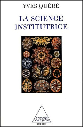 Livrenpoche : La science institutrice - Yves Quéré - Livre