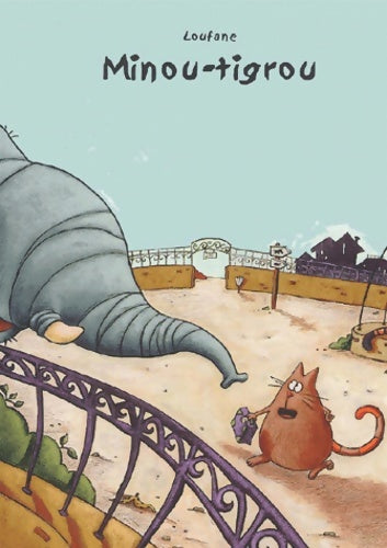 Livrenpoche : Minou-tigrou - Loufane - Livre