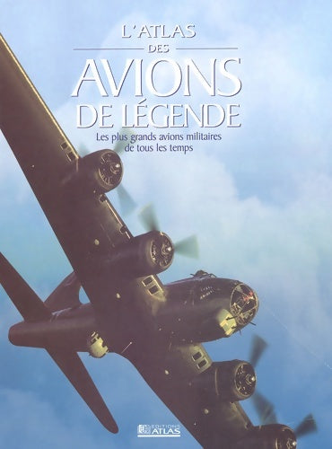 Livrenpoche : Atlas des avions de légende - Collectif - Livre