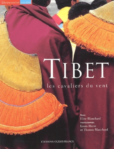 Livrenpoche : Tibet : Les cavaliers du vent - Elise Blanchard - Livre