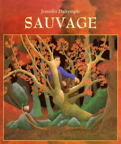 Livrenpoche : Sauvage - Jennifer Dalrymple - Livre