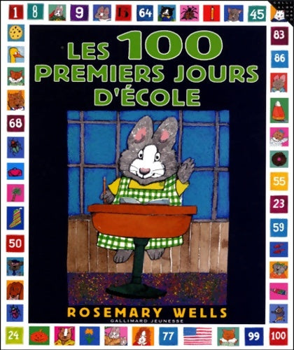 Livrenpoche : Les 100 premiers jours d'école - Rosemary Wells - Livre