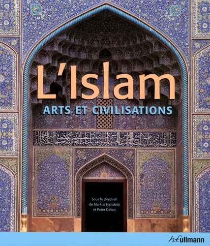 Livrenpoche : L'islam. Arts & civilisations - Collectif - Livre