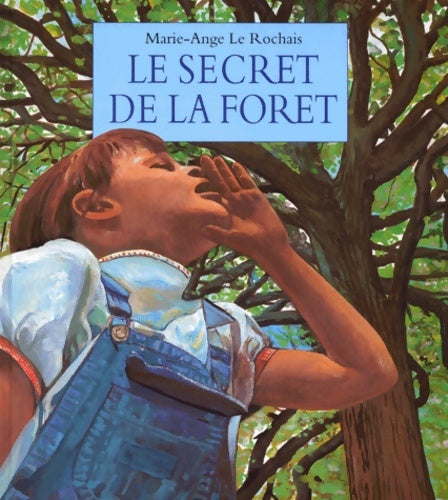 Livrenpoche : Secret de la forêt (le) - Marie-Ange Le Rochais - Livre