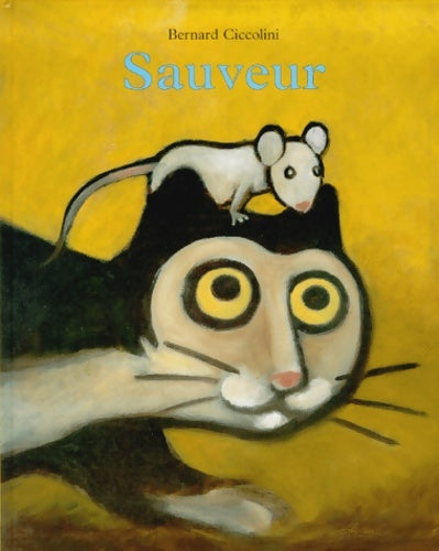 Livrenpoche : Sauveur - Ciccolini Bernard - Livre