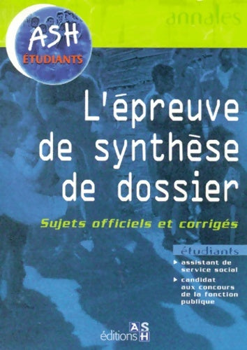 Livrenpoche : L'épreuve de synthèse de dossier : Sujets officiels et corrigés - Corinne Chaput-le Bars - Livre