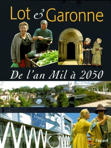 Livrenpoche : Histoire du lot et garonne - Collectif - Livre