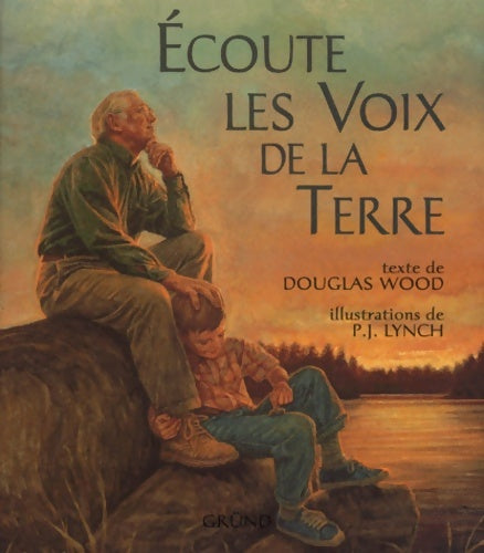 Livrenpoche : Ecoute les voix de la terre - P-j Lynch - Livre