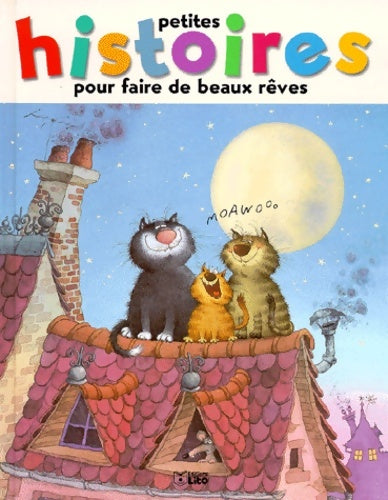 Livrenpoche : Petites histoires pour faire de beaux rêves Tome III : - Ann Rocard - Livre