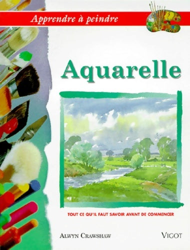 Livrenpoche : Apprendre à peindre : L'aquarelle - Crawshaw - Livre