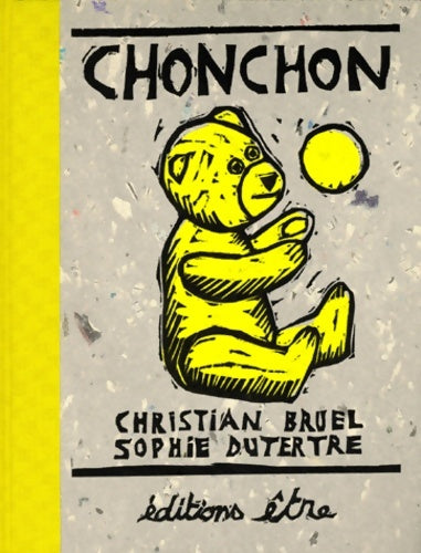Livrenpoche : Chonchon - Christian Bruel - Livre