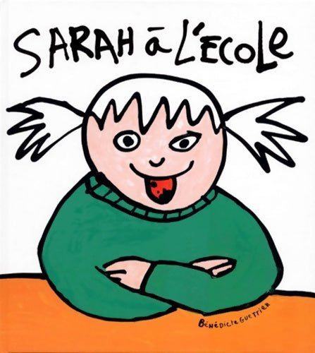 Livrenpoche : Sarah à l'école - Bénédicte Guettier - Livre