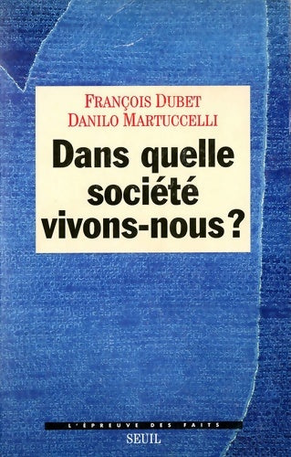 Livrenpoche : Dans quelle société vivons-nous ? - François Dubet - Livre