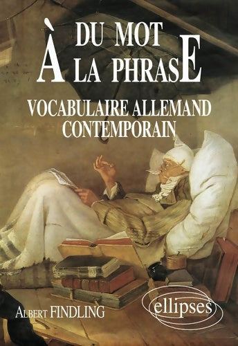 Livrenpoche : Du mot à la phrase : Vocabulaire allemand contemporain - Albert Findling - Livre