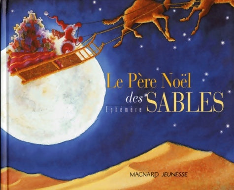 Le père noël des sables - Ephémère - Livre