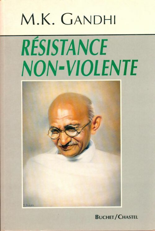 Livrenpoche : Résistance non-violente - Mohandas Karamchand Gandhi - Livre