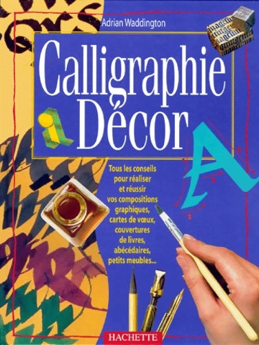 Livrenpoche : Calligraphie décor - Adrian Waddington - Livre