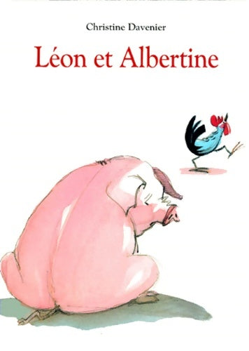 Livrenpoche : Leon et albertine - Davenier Christine - Livre