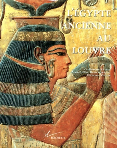 Livrenpoche : l'Egypte ancienne au Louvre - Guillemette Andreu - Livre