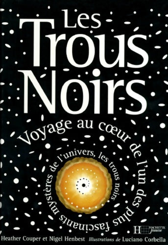Livrenpoche : Les trous noirs - Nigel Henbest - Livre
