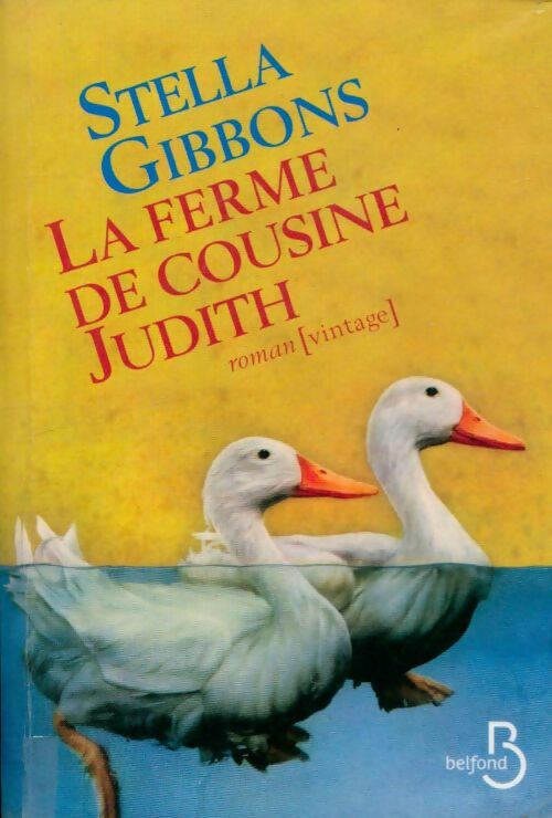 Livrenpoche : La ferme de cousine Judith - Stella Gibbons - Livre