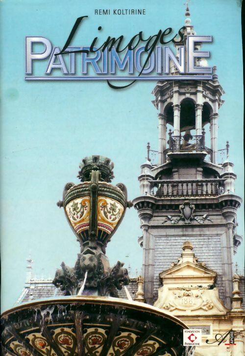 Livrenpoche : Limoges patrimoine - Rémi Koltirine - Livre