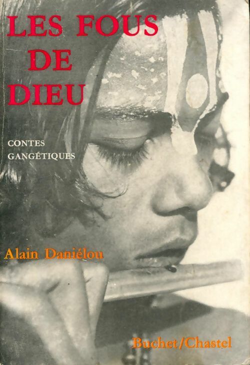 Livrenpoche : Les fous de Dieu - Alain Daniélou - Livre