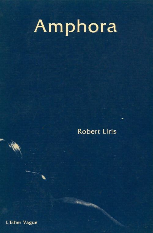 Livrenpoche : Amphora - Robert Liris - Livre