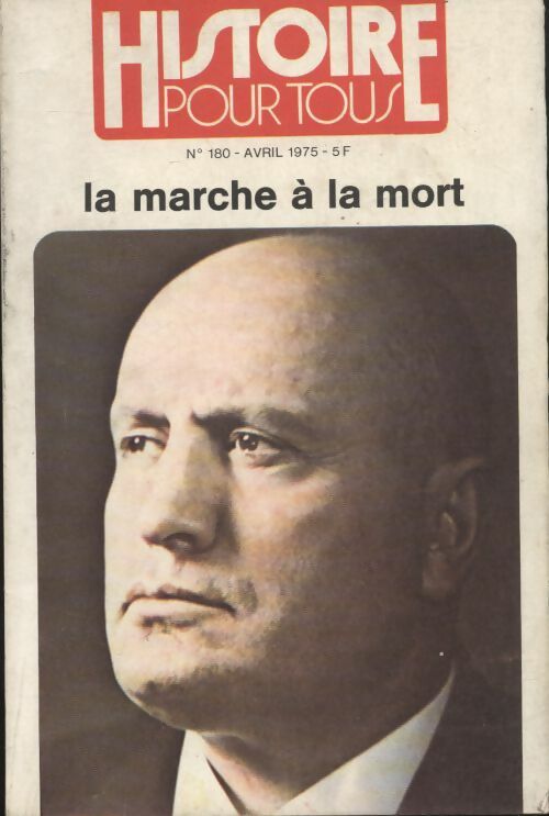 Livrenpoche : Histoire pour tous n°180 : La marche à la mort - Collectif - Livre