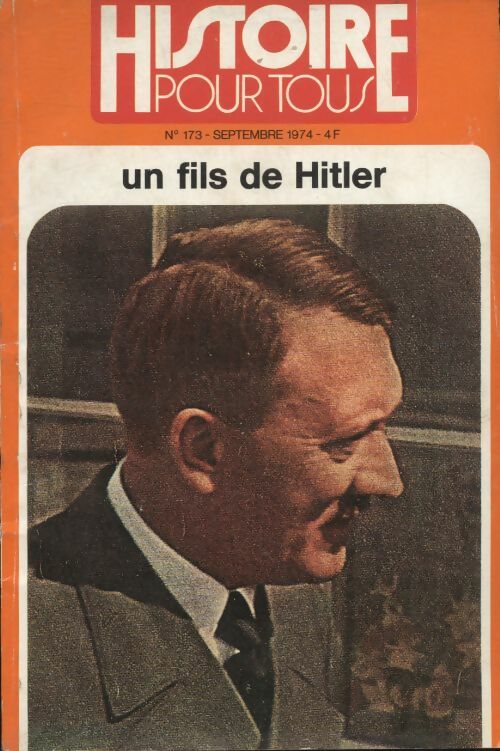 Livrenpoche : Histoire pour tous n°173 : Un fils de Hitler - Collectif - Livre