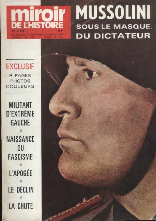 Livrenpoche : Miroir de l'Histoire n°278 : Mussolini sous le masque du dictateur - Collectif - Livre