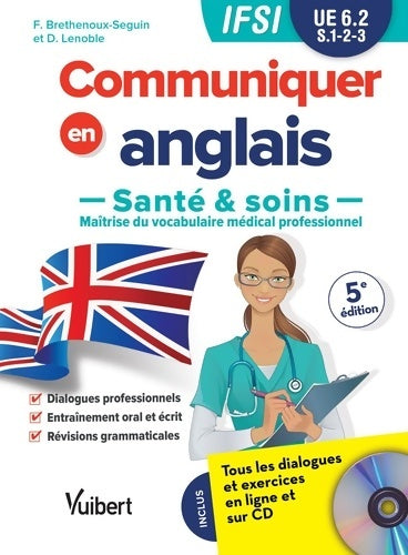 Livrenpoche : Ue 6. 2 communiquer en anglais en IFSI - santé et soins : Semestres 1 2 et 3 (inclus un CD audio) - Francy Brethenoux - Livre