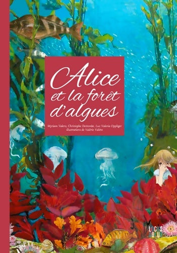 Livrenpoche : Alice et la forêt d'algues - Valérie Valero - Livre