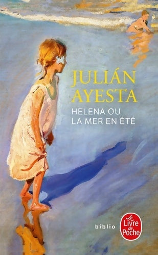 Livrenpoche : Helena ou la mer en été - Julian Ayesta - Livre