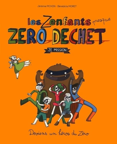 Les zenfants zéro déchet - Jérémie Pichon - Livre