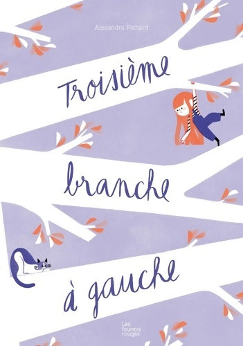 Livrenpoche : Troisième branche à gauche - Alexandra Pichard - Livre